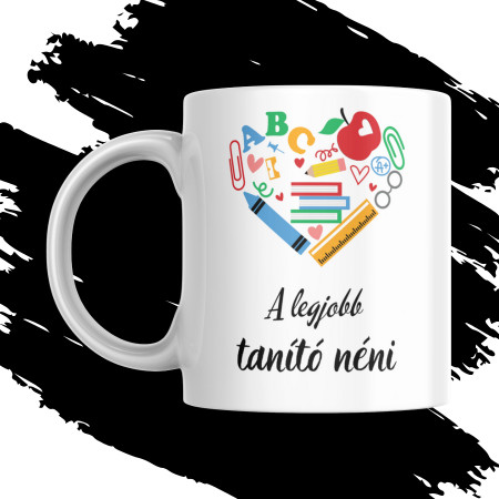 A LEGJOBB TANÍTÓ NÉNI AJÁNDÉK BÖGRE