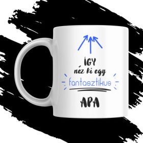 ÍGY NÉZ KI EGY FANTASZTIKUS APA AJÁNDÉK BÖGRE