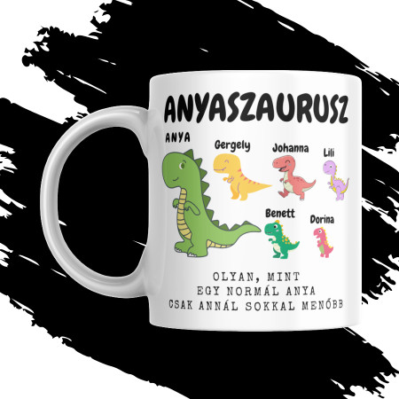 ANYASZAURUSZ EGYEDI NÉVRE SZÓLÓ ANYÁK NAPI BÖGRE