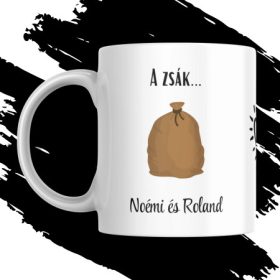 A ZSÁK MEG A FOLTJA szerelmes egyedi névre szóló bögre