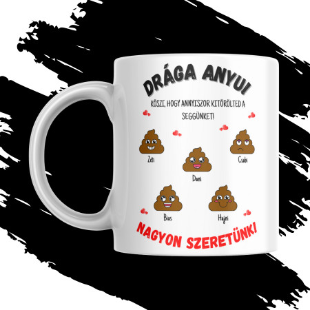 "ANYA PICI SZAROSAI" EGYEDI NÉVRE SZÓLÓ AJÁNDÉK BÖGRE (kérhető 1,2,3,4,5 gyermekkel)