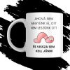AHOVÁ NEM MEGYÜNK EL bögre