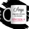 ANYA LEGSZEBB RÁNCAI bögre