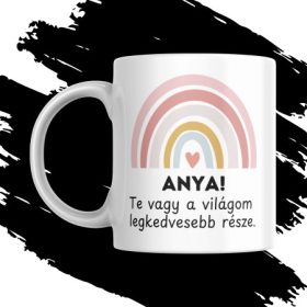 ANYA, TE VAGY A VILÁGOM ANYÁK NAPI BÖGRE