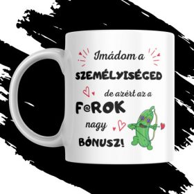 IMÁDOM A SZEMÉLYISÉGED bögre (uraknak)
