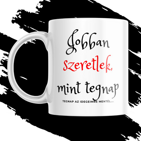 JOBBAN SZERETLEK bögre