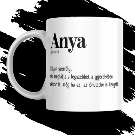 ANYA (FŐNÉV) AJÁNDÉK ANYÁK NAPI BÖGRE