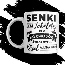 KÖRMÖSÖKNEK bögre